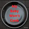 Bobby Esposito - My Baby Won't Cook - Single