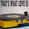 Vox Freaks - That's What Love Is (Originally Performed by Alexandra Kay) [Instrumental] - Single